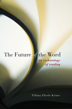 portada Future of the Word PB: An Eschatology of Reading (in English)