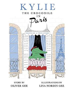 portada Kylie the Crocodile in Paris (Paris Animal World) (en Inglés)