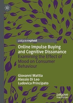 portada Online Impulse Buying and Cognitive Dissonance: Examining the Effect of Mood on Consumer Behaviour (en Inglés)