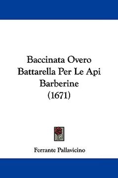 portada baccinata overo battarella per le api barberine (1671) (en Inglés)