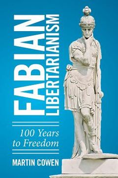 portada Fabian Libertarianism: 100 Years to Freedom (in English)