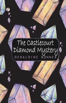 portada The Castlecourt Diamond Mystery (en Inglés)