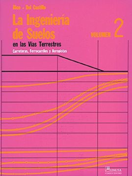 portada La Ingeniería de Suelos en las Vías Terrestres (Carreteras, Ferrocarriles y Aeropistas). Vol. 2