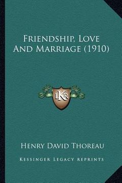 portada friendship, love and marriage (1910)