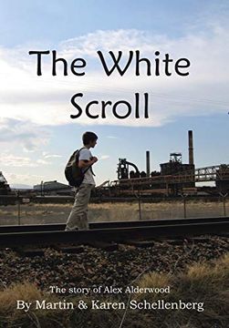 portada The White Scroll: The Story of Alex Alderwood (en Inglés)