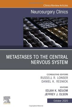 portada Metastases to the Central Nervous System, an Issue of Neurosurgery Clinics of North America (Volume 31-4) (The Clinics: Surgery, Volume 31-4)