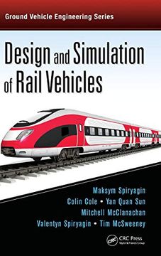 portada Design and Simulation of Rail Vehicles (Ground Vehicle Engineering) (en Inglés)