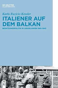 portada Italiener auf dem Balkan: Besatzungspolitik in Jugoslawien 1941-1943 (en Alemán)