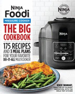 portada The big Ninja Foodi Pressure Cooker Cookbook: 175 Recipes and 3 Meal Plans for Your Favorite Do-It-All Multicooker (en Inglés)