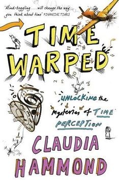 portada Time Warped: Unlocking the Mysteries of Time Perception