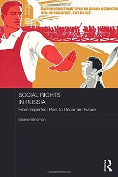 portada Social Rights in Russia: From Imperfect Past to Uncertain Future (BASEES/Routledge Series on Russian and East European Studies)