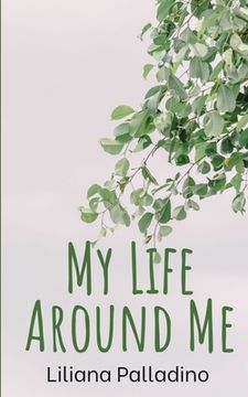 portada My Life Around Me (en Inglés)