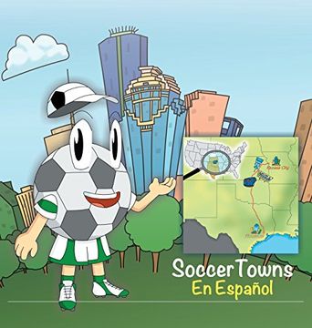 portada Soccertowns: Libro Uno En Espanol (Soccertowns Series Spanish)