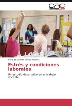 portada Estrés y condiciones laborales: Un estudio descriptivo en el trabajo docente
