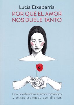 portada Por qué el Amor nos Duele Tanto (in Spanish)