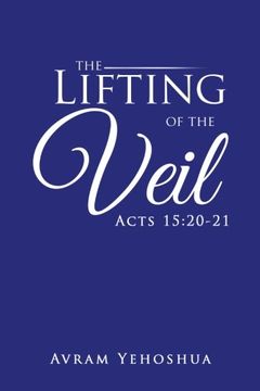 portada The Lifting of the Veil: Acts 15:20–21