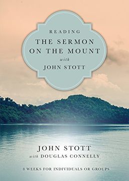 portada Reading the Sermon on the Mount With John Stott: 8 Weeks for Individuals or Groups (Reading the Bible With John Stott) (en Inglés)