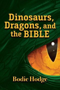 portada Dinosaurs, Dragons, and the Bible (en Inglés)