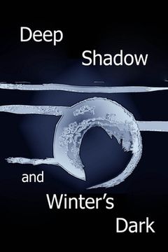 portada Deep Shadow and Winter's Dark (en Inglés)