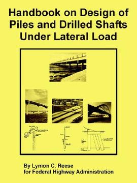 portada handbook on design of piles and drilled shafts under lateral load (en Inglés)
