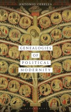 portada Genealogies of Political Modernity (en Inglés)