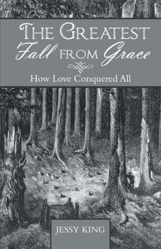 portada The Greatest Fall From Grace: How Love Conquered all 