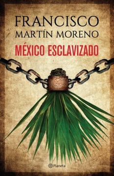 portada México Esclavizado