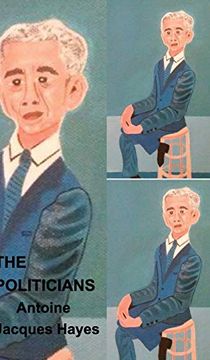 portada The Politicians by Antoine Jacques Hayes (en Inglés)