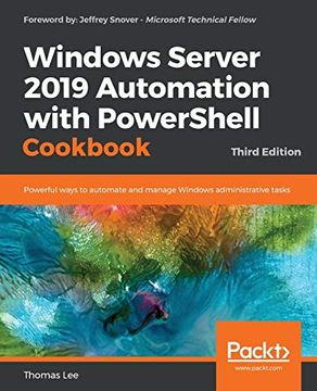 portada Windows Server 2019 Automation With Powershell Cookbook: Powerful Ways to Automate and Manage Windows Administrative Tasks, 3rd Edition (in English)