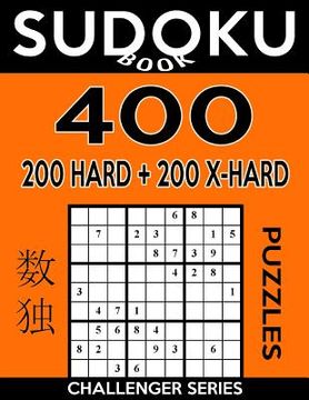 portada Sudoku Book 400 Puzzles, 200 Hard and 200 Extra Hard: Sudoku Puzzle Book With Two Levels of Difficulty To Improve Your Game (en Inglés)