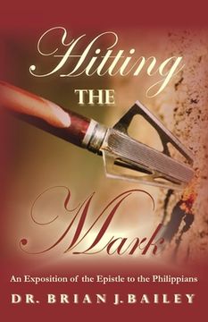 Hitting the Mark: Philippians (en Inglés)