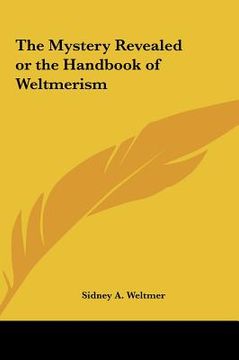 portada the mystery revealed or the handbook of weltmerism