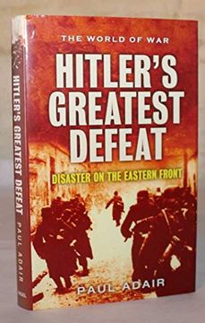 portada Hitler's Greatest Defeat: The Collapse of the Army Group Centre, June 1944 (The World of War)