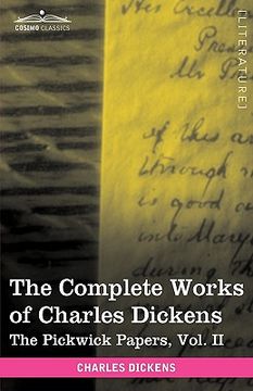 portada the complete works of charles dickens (in 30 volumes, illustrated): the pickwick papers, vol. ii