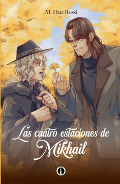 portada Las cuatro estaciones de Mikhail (PREVENTA) (in Spanish)