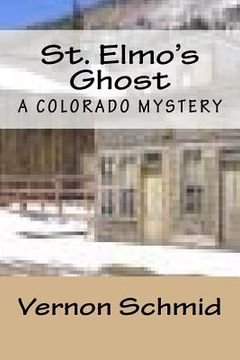 portada St. Elmo's Ghost: A Colorado Mystery (en Inglés)
