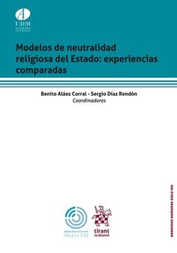 portada Modelos de Neutralidad Religiosa de Estado: Experiencias Comparadas (in Spanish)