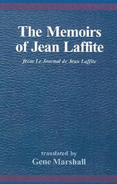 portada the memoirs of jean laffite: from le journal de jean laffite (en Inglés)