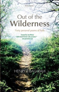 portada Out of the Wilderness: 40 Personal Poems of Faith (en Inglés)