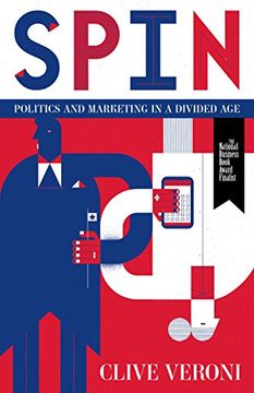 portada Spin: Politics and Marketing in a Divided age (en Inglés)