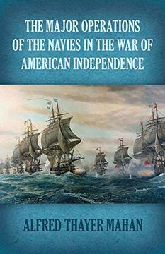 portada Major Operations of the Navies in the war of American Independence (Dover Military History, Weapons, Armor) (en Inglés)