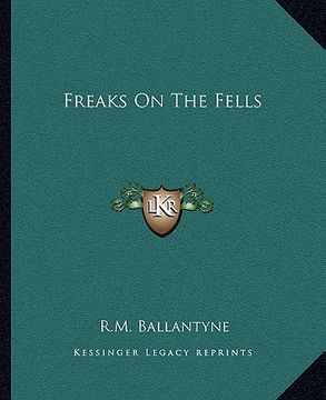 portada freaks on the fells (en Inglés)
