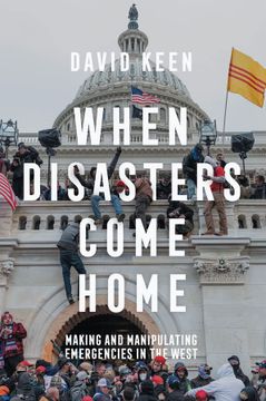 portada When Disasters Come Home: Making and Manipulating Emergencies in the West (en Inglés)