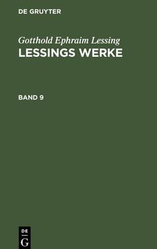 portada Gotthold Ephraim Lessing: Lessings Werke. Band 9 (en Alemán)