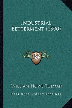 portada industrial betterment (1900) (en Inglés)