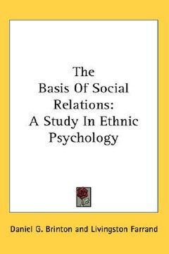 portada the basis of social relations: a study in ethnic psychology (in English)