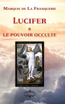 portada Lucifer et le pouvoir occulte (en Francés)