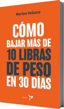portada Cómo bajar más de 10 libras de peso en 30 días