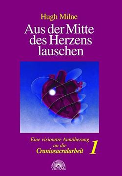 portada Aus der Mitte des Herzens Lauschen 1 (en Alemán)