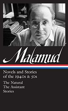 portada Bernard Malamud: Novels and Stories of the 1940S and 50s (Loa #248): The Natural / the Assistant / Stories (in English)